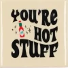 Daan Kromhout Design tegeltje keramiek you're hot stuff 10x10cm crème