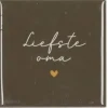 Daan Kromhout Design tegeltje liefste oma 10x10cm groen
