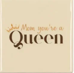 Daan Kromhout Design tegeltje keramiek mom you're a queen 10x10cm crème